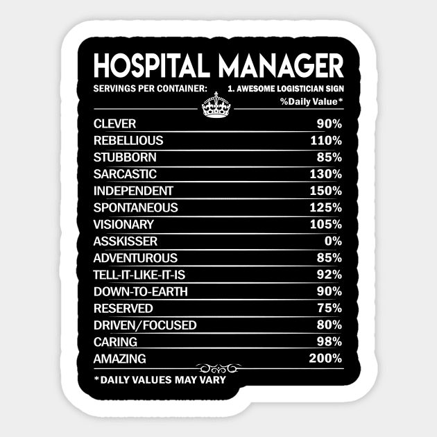 Hospital Manager T Shirt - Hospital Manager Factors Daily Gift Item Tee Sticker by Jolly358